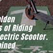 10 Golden Rules of Riding an ElectricScooter. Explained