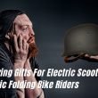Gifts For Electric Scooter Riders