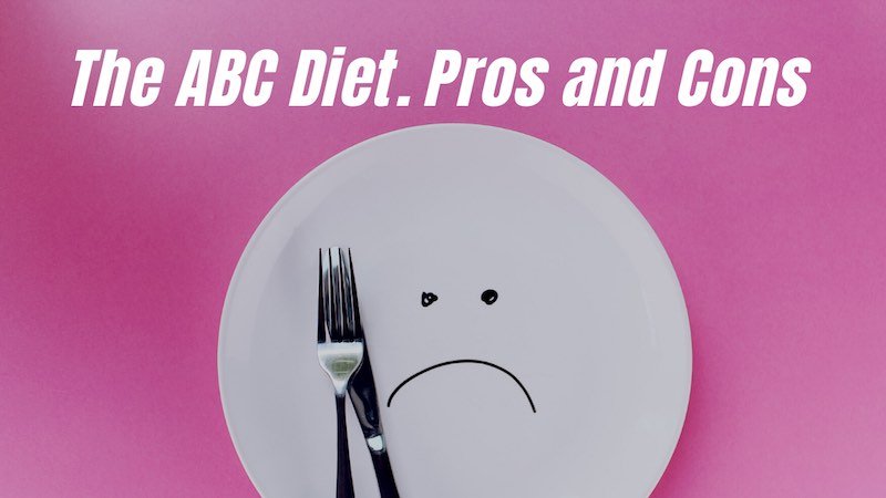 The ABC diet. Pros and cons