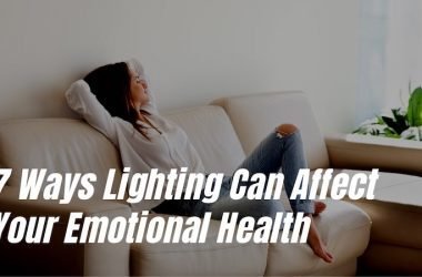 How Lighting can affect your emotional health