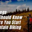 5 Things You Should Know Before You Start Mountain Biking Featured electric bike