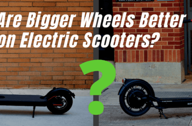 Are Bigger Wheels Better on an Electric Scooter electric bike