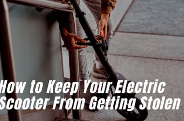How to Keep Your Electric Scooter From Getting Stolen
