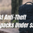 anti theft backpacks